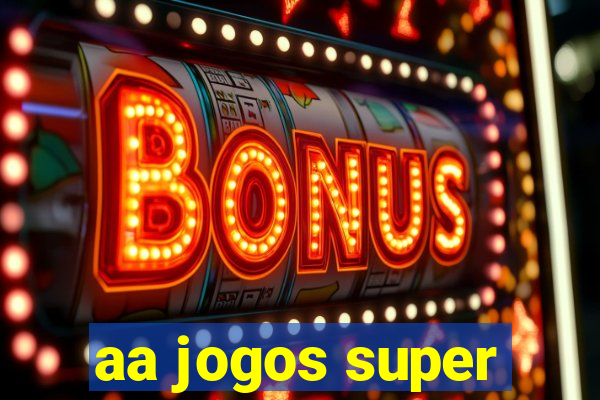 aa jogos super