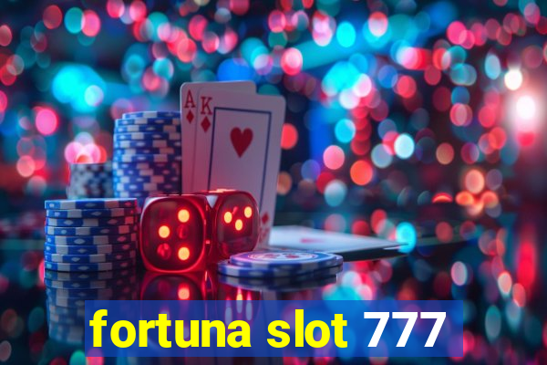 fortuna slot 777