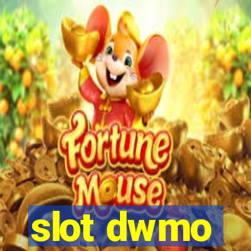 slot dwmo