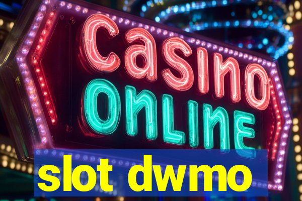 slot dwmo