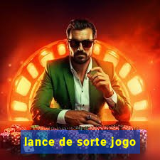 lance de sorte jogo