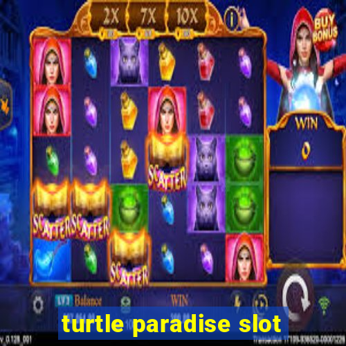 turtle paradise slot