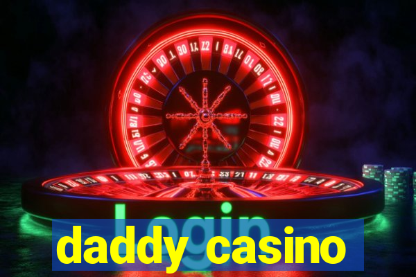 daddy casino