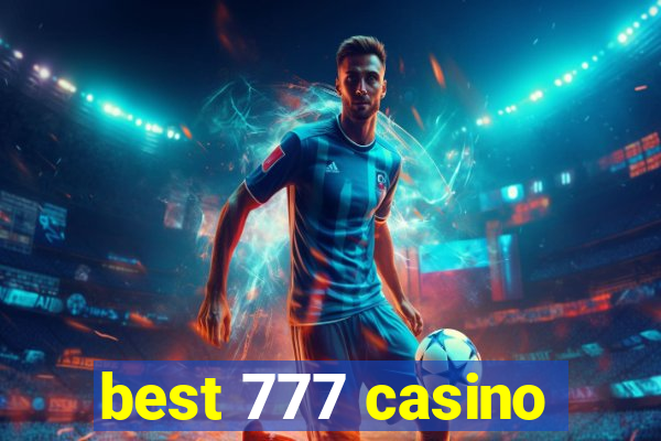 best 777 casino