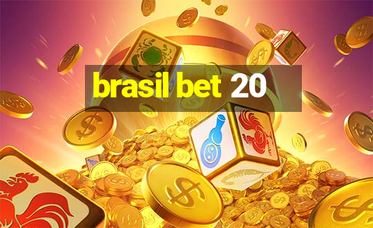 brasil bet 20