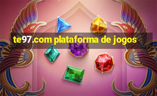 te97.com plataforma de jogos