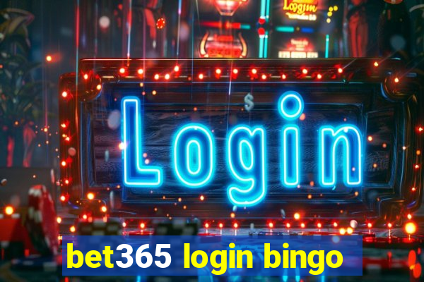 bet365 login bingo