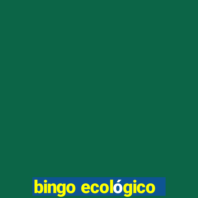 bingo ecológico