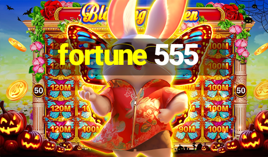 fortune 555