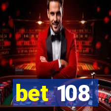 bet 108