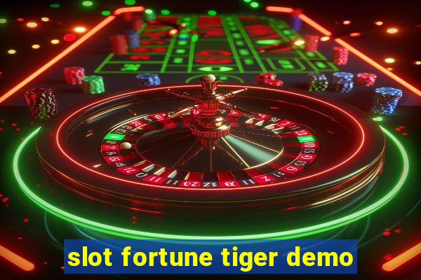 slot fortune tiger demo