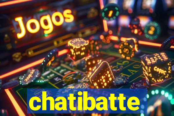 chatibatte