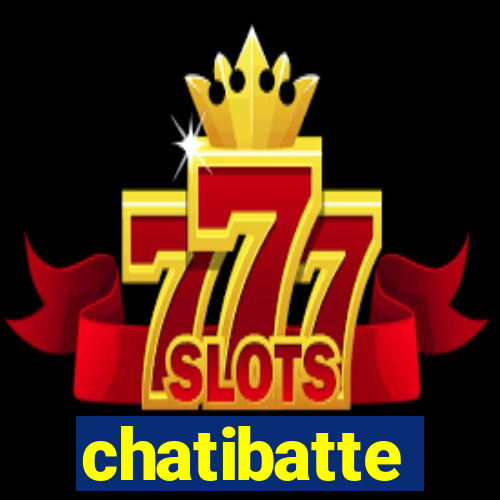 chatibatte