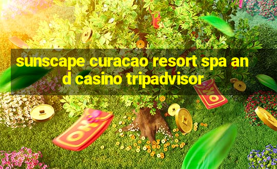 sunscape curacao resort spa and casino tripadvisor