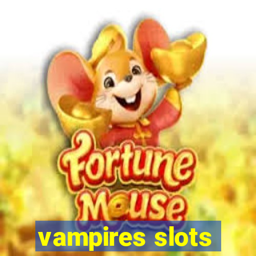 vampires slots