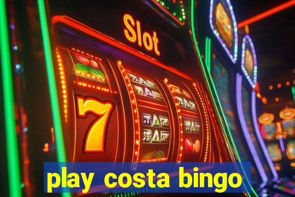 play costa bingo