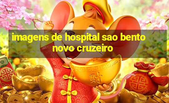 imagens de hospital sao bento novo cruzeiro