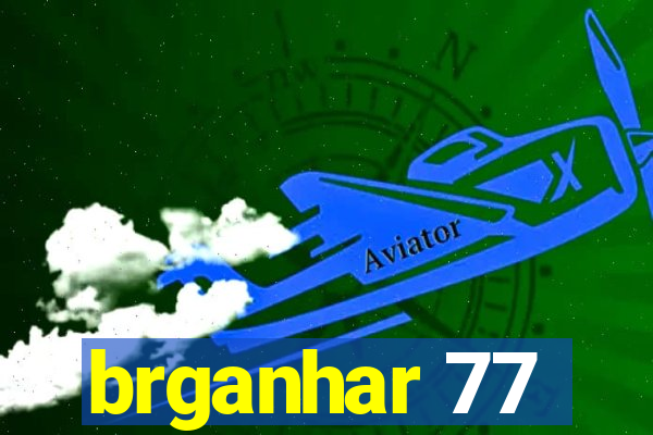 brganhar 77