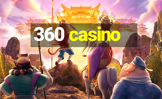 360 casino