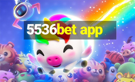 5536bet app