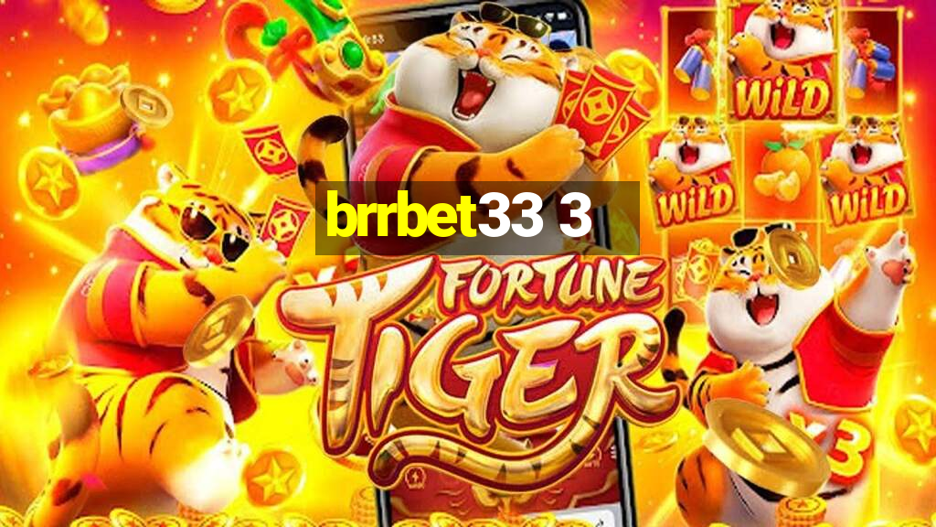 brrbet33 3