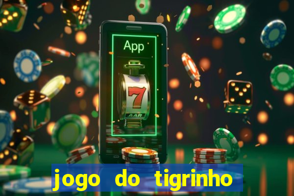 jogo do tigrinho esporte bet