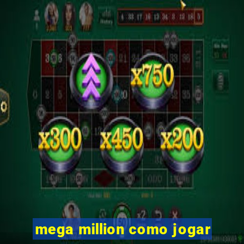 mega million como jogar