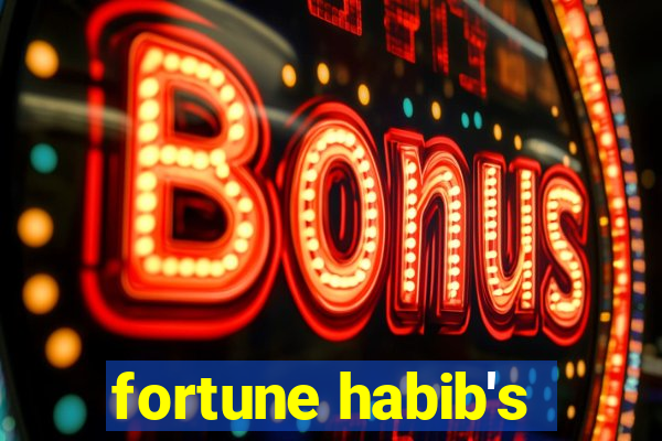 fortune habib's