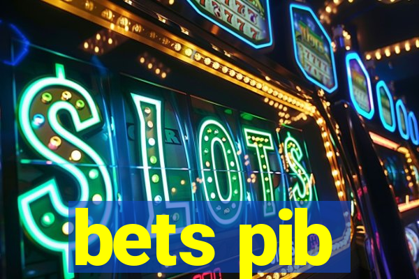 bets pib