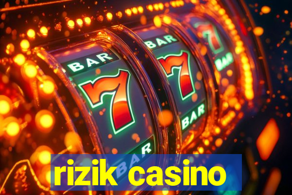 rizik casino