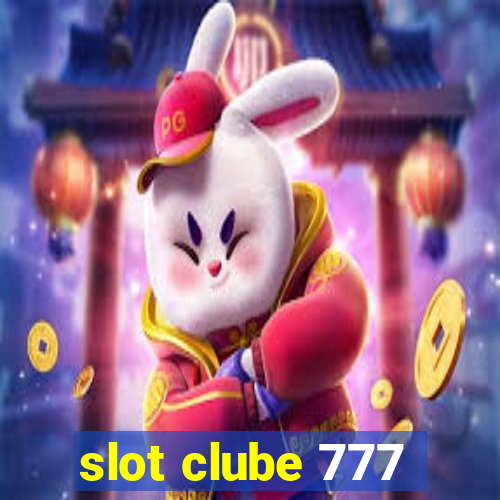 slot clube 777