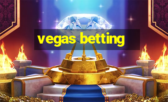 vegas betting