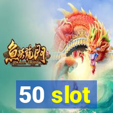 50 slot