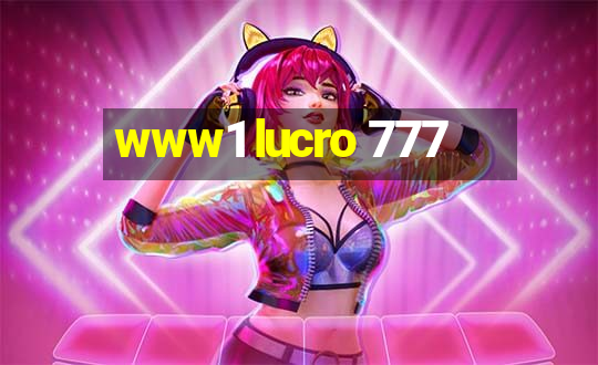 www1 lucro 777