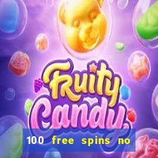 100 free spins no deposit at a uk casino