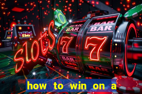 how to win on a slot machine in a casino