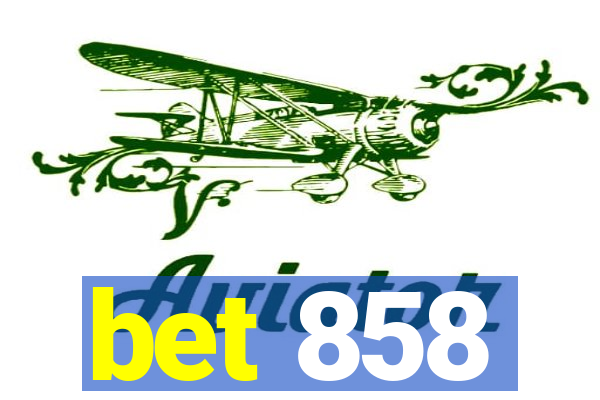 bet 858