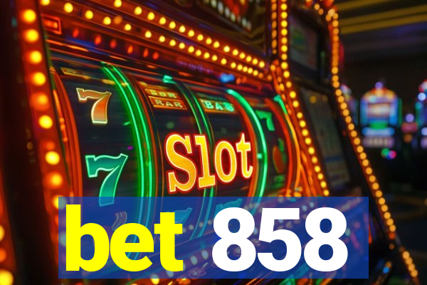 bet 858