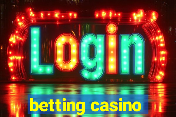 betting casino