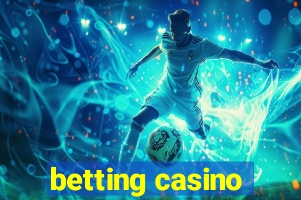 betting casino