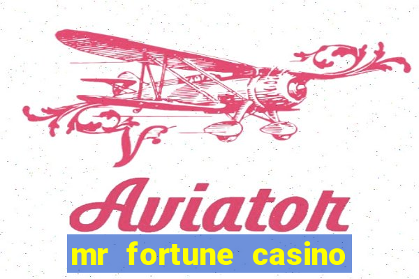 mr fortune casino paga mesmo