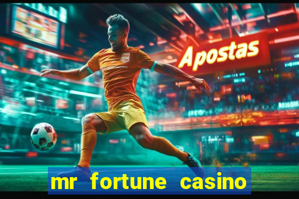 mr fortune casino paga mesmo