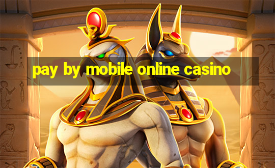 pay by mobile online casino