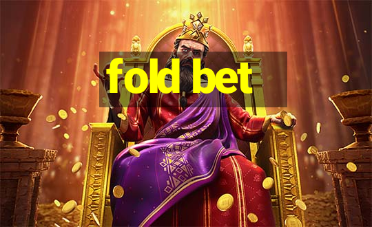 fold bet