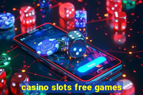 casino slots free games