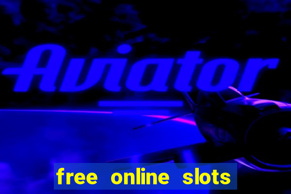 free online slots no downloads