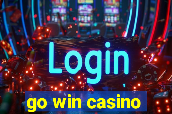 go win casino