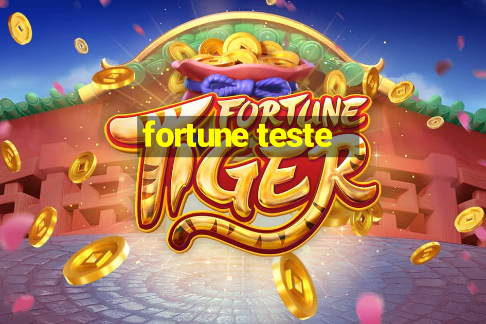 fortune teste