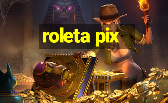 roleta pix