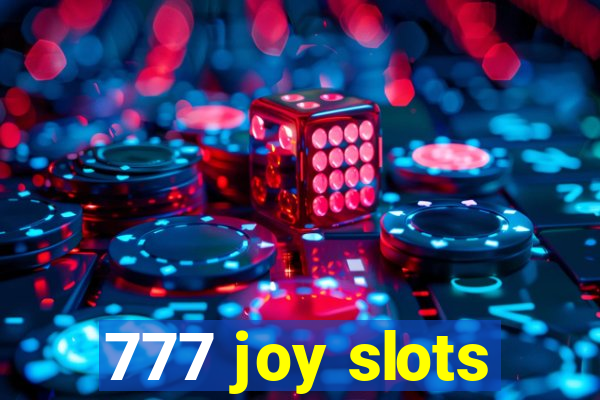 777 joy slots